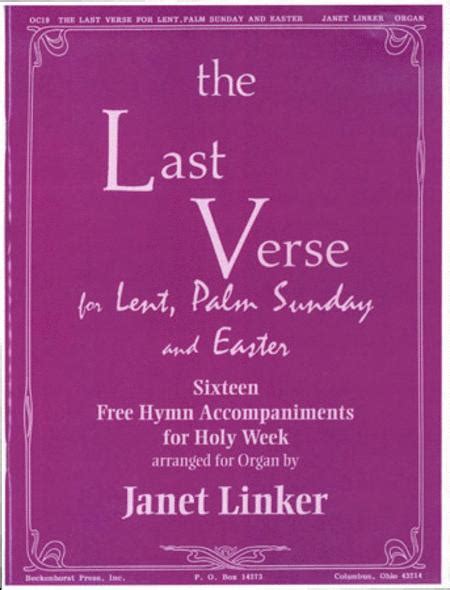 The Last Verse For Lent Palm Sunday & Easter